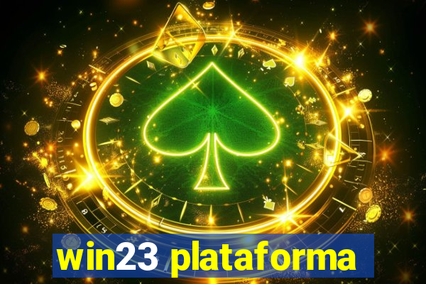 win23 plataforma